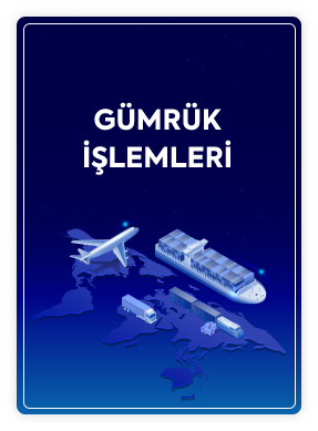Gümrük İşlemleri